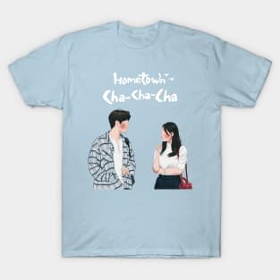 Hometown cha cha cha T-Shirt